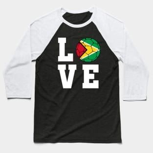 Guyana Football Love Baseball T-Shirt